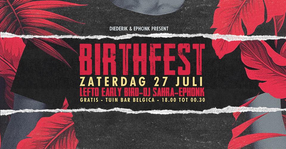 Zomerbar: Birthfest w/ Lefto - DJ Sahra - Ephonk