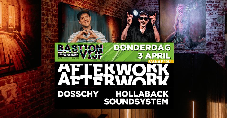 After work w/ Dosschy & Hollaback soundsystem