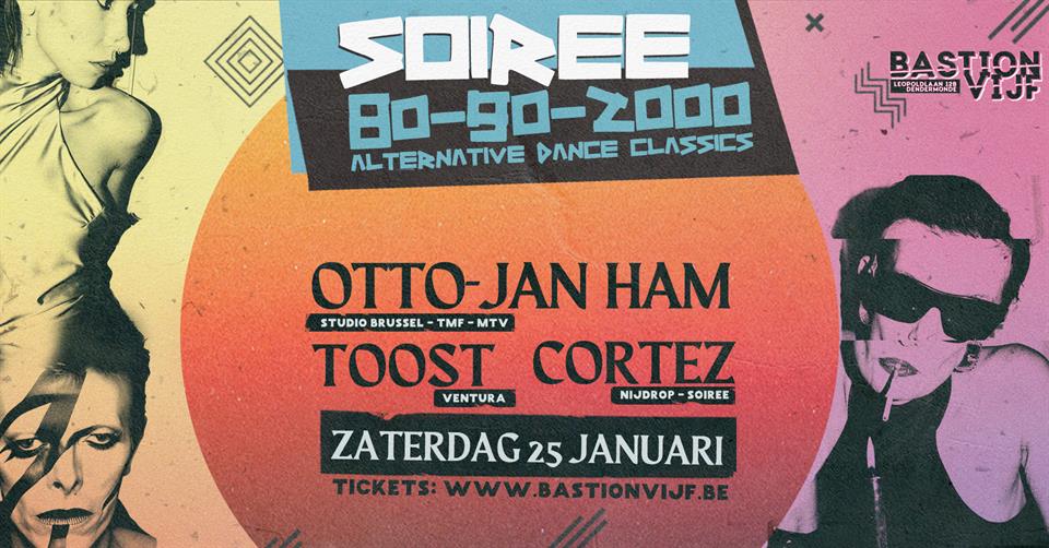 Soiree met Otto-Jan ham / DJ Toost / Cortez